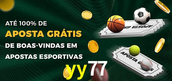 yy77 Ate 100% de Aposta Gratis